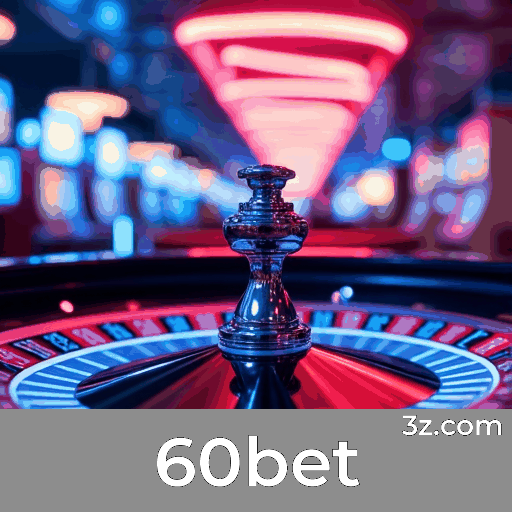 60bet: Seu Cassino Online Seguro e Divertido